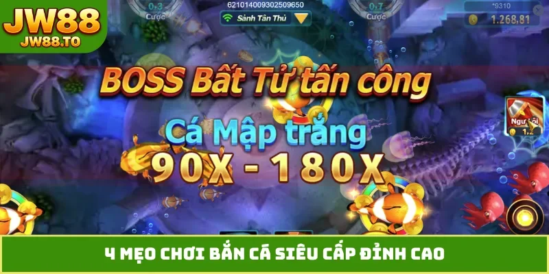 4 mẹo chơi bắn cá siêu cấp đỉnh cao