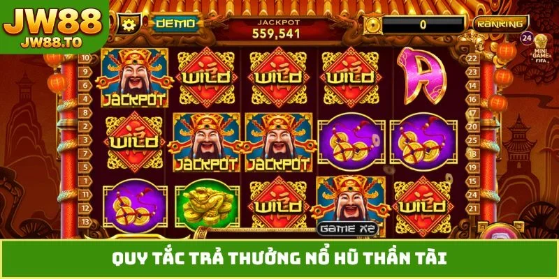 Quy tắc trả thưởng nổ hũ Thần Tài